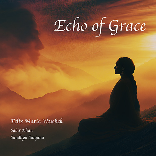 Echoes of Grace-das neue Album von Felix Maria Woschek